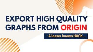  How to export high quality graphs from Origin To PowerPoint- A lesser known HACK 