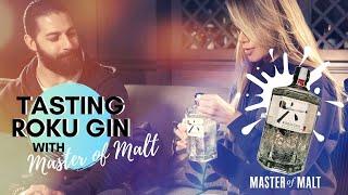 Suntory - Roku Gin tasting | Master of Malt