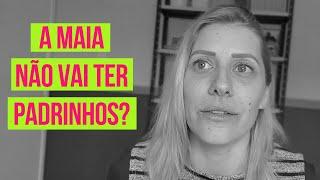 Por que a Maia NÃO VAI TER padrinhos?! | VIDA LOUCA DE CASADA