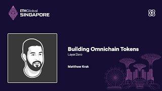 Building Omnichain Tokens - ETHGlobal Singapore 2024_