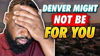 6 Things You Must Know Before Moving To Denver!  (6 Reasons Not To)