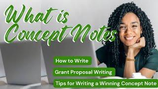 How to Write Concept Notes for Funding Proposal  || Winning Grant Writing Project Proposal