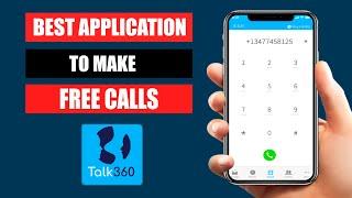 Talk360 -Best Application to make free Calls (2023)