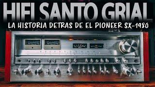 EL SANTO GRIAL DE HIFI... ¡Por qué Pioneer SX-1980 es el MEJOR RECEPTOR DE TODOS LOS TIEMPOS! #audio