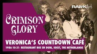 Crimson Glory - Veronica’s Countdown Café - 1986-10-31- Restaurant Bos en Duin, Soest, NL (AUDIO)