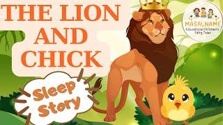 Sleep Story/The Lion And Chick/Fairy Tales For Sleep/Lullaby Stories/Calm Bedtime Stories Toddlers