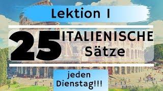 25 ITALIENISCHE SÄTZE - Lektion 1