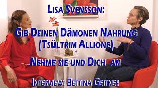 Lisa Svensson: Deinen Dämonen Nahrung geben (Tsültrim Allione) und die Dämonen nähren