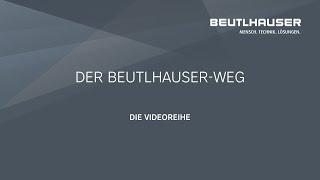 Der Beutlhauser-Weg - Teil 1 - Gesamtkontext