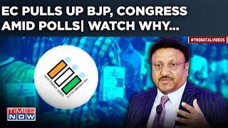 BJP, Congress Face Election Commission's Ire: Why EC Called Out Indian Political Campaigns| Watch