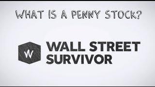 What is a Penny Stock | by Wall Street Survivor