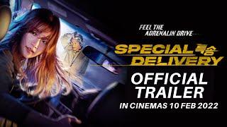 SPECIAL DELIVERY (Official Trailer) - In Cinemas 10 February 2022