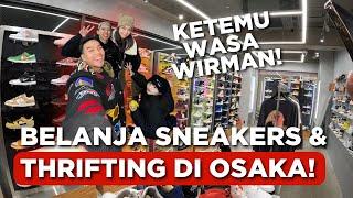 #SneakerVlog | BELANJA SNEAKERS & THRIFTING DI OSAKA! feat. Wasa Wirman