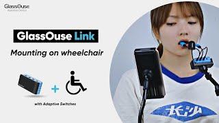 Using GlassOuse Link on a Wheelchair : Control iPhone, iPad and Android devices hands free