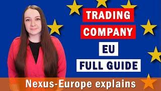 Trading with the EU. How to start an import-export business