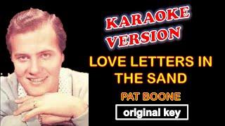 LOVE LETTERS IN THE SAND by Pat Boone - Karaoke Version, Original Key