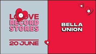 Bella Union x Love Record Stores