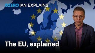 How does the European Union work? | Ian Bremmer Explains