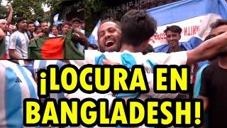 INCREIBLES FESTEJOS POR ARGENTINA, EN BANGLADESH Y EN TODA ASIA! MIRA COMO FESTEJARON...