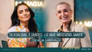 Sexualidad y tabúes: lo que necesitas saber con Nilda Chiaraviglio | T5 Ep #15 La Magia del Caos