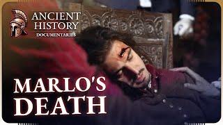 Marlo's Death: Fact vs. Fiction | Medieval Murder Mysteries | Ancient History