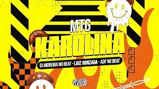 MTG - O CHEIRO DA KAROLINA - ADF No Beat Ft. Luiz Gonzaga & DJ Moreira No Beat | Versão BH