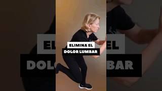 ELIMINA EL DOLOR LUMBAR