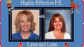 Highly Effective Physical Education with Lynn and Lynn   Episode 5