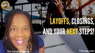  Layoffs, Closing, and Your NEXT Steps | Francina Harrison,The Career Engineer