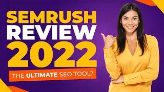 Honest SEMrush Review 2022 | THE ULTIMATE SEO TOOL + FREE TRIAL