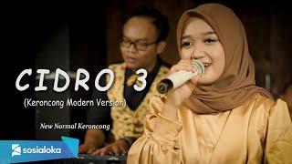 Cidro 3 _ New Normal Keroncong Modern ( Cover Music Video )