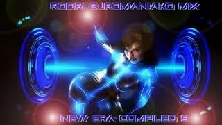 EURODANCE BEST 2017 - RODRI EUROMANIAKO MIX - NEW ERA COMPILED 9