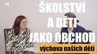 Školy chtějí vychovávat děti | Jana Jochová