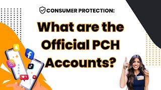 How Do I Know Which PCH Accounts Are Official?