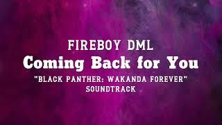 Coming Back for You - Fireboy DML (Lyric Video) "Black Panther: Wakanda Forever" soundtrack