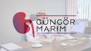 Üroloji Uzmanı Op. Dr. Güngör Marım' ı Tanıyalım