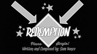 Redemption (ORIGINAL COMPOSITION by Sam Vance) - Where I’ve Been..