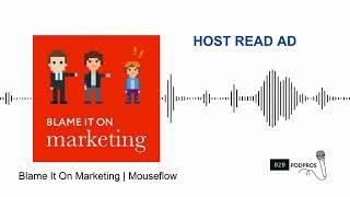 Mouseflow Host Read Ad | B2B PodPros