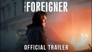 The Foreigner | Official Trailer | Own it on Digital HD Now, Blu-ray™ & DVD