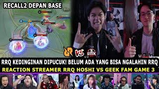 WS BELUM PECAH RRQ SEMAKIN KOKOH DIPUCUK!! REAKSI STREAMER RRQ HOSHI VS GEEK FAM REACTION GAME 3