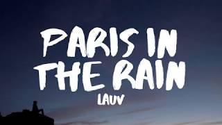 Lauv - Paris in the Rain (Lyrics)