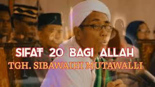 SIFAT 20 BAGI ALLAH TGH. SIBAWAIHI MUTAWALLI YAHYA AL KALIMI Jerowaru Kab. Lotim NTB