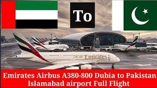 Emirates Airbus A380-800 Dubia to Pakistan Islamabad airport Full Flight in 2024