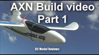 AXN Clouds Fly Floater Jet RC plane build video (part 1 of 3)