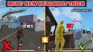 M1887 NEW HEADSHOT TRICK After Update Free Fire || [दो गोली वाली शॉटगन] New Headshot Trick