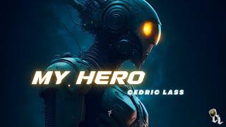 Cedric Lass - My Hero (Original Mix) Best EDM Future Rave David Guetta Morten Tomorrowland Music DJ