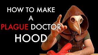 How to Make Plague Doctor Hood - Tutorial and Video Download