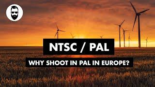 Video Test: Shooting NTSC in a PAL Country - why record PAL in Europe!