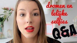 Q&A | GROOTSTE DROOM EN LELIJKSTE SELFIE?!