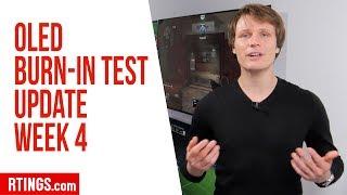 Update Week 4 - OLED Burn-in Test - RTINGS.com